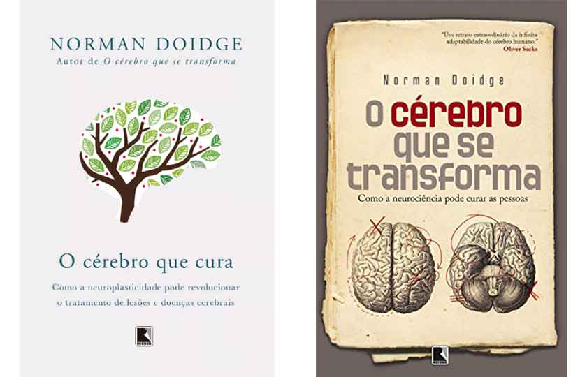 Segundo o neurologista canadense Norman Doidge, no livro The Brain's Way of Healing.